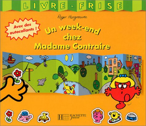 Un week-end chez Madame Contraire