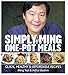 Simply Ming One Pot Meals: Quick, Healthy & Affordable Recipes by Ming Tsai, Arthur Boehm