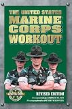 The United States Marine Corps Workout, Revised Edition by 
