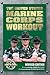 The United States Marine Corps Workout, Revised Edition