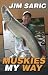 Muskies My Way