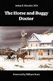 Front cover for the book The Horse and Buggy Doctor by Arthur E. Hertzler