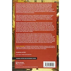 Modernization, Urbanization and Development in Latin America, 1900s - 2000s (Planning, History and Environment Series)