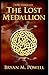 The Lost Medallion (Christian Fantasy Series) by Bryan Powell