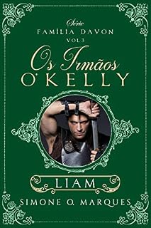 Livro Ao irmãos O'Kelly: Liam (Família Davon Livro 3)