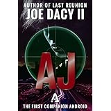 A.J.: The First Companion Android