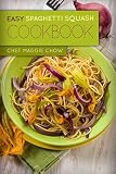 Free eBook - Easy Spaghetti Squash Cookbook