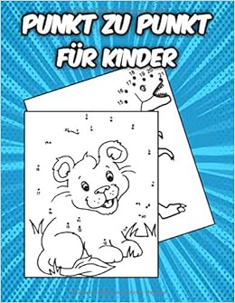 Punkt Zu Punkt Fur Kinder Zahlen Verbinden Fur Kinder Ab 4 8 German Edition Malbuch Universum Amazon Com Books