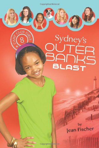 SYDNEY'S OUTER BANKS BLAST (Camp Club Girls)