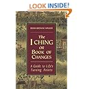 The I Ching or Book of Changes (The Essential Wisdom Library)