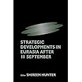 Strategic Developments in Eurasia After 11 September