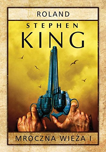 Mroczna wieza Tom 1 Roland