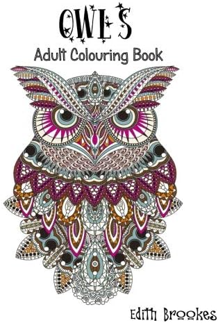 Owls Adult Colouring Book: A Calming Colouring Book for Adults