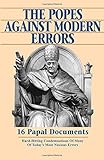 The Popes Against Modern Errors: 16 Papal Documents