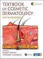 Textbook of Cosmetic Dermatology, Fifth Edition (Series in Cosmetic and Laser Therapy)