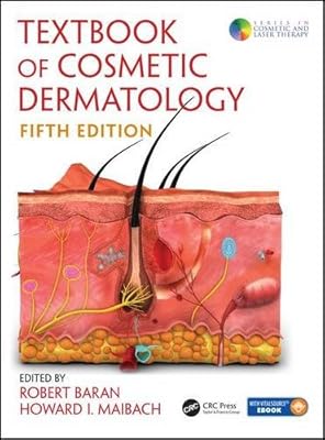 Textbook of Cosmetic Dermatology, Fifth Edition (Series in Cosmetic and Laser Therapy)