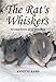 The Rat's Whiskers: An experience of rat breeding by Annette Rand
