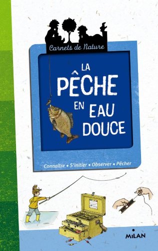 La  pêche en eau douce