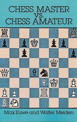 Chess Master vs. Chess Amateur (Dover Chess)