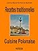 Recettes traditionnelles - Cuisine Polonaise (French Edition) by Janine Benoit