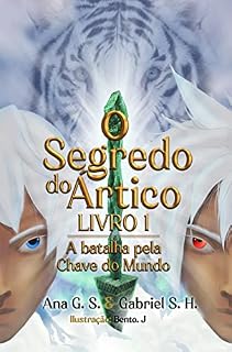 Livro O Segredo do Ártico - Livro 1: A batalha pela Chave do Mundo