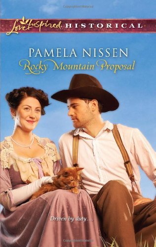Rocky Mountain Proposal (Love Inspired Historical) by Pamela Nissen