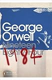 1984 Nineteen Eighty-Four (Penguin Modern Classics) by George Orwell (2004-01-29)