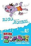 Zo Zo Zombie, Vol. 6