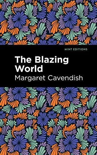 the blazing world: Cavendish, Margaret: 9798780713371: Amazon.com