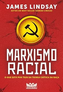 Livro Marxismo Racial: O que está por trás da Teoria Crítica da Raça