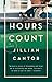 The Hours Count: A Novel by Jillian Cantor