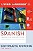 Complete Spanish: The Basics (Book and CD Set): Includes Coursebook, 4 Audio CDs, and Learner's Dictionary (Complete Basic Courses)