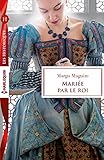 Mariée par le roi (Les Historiques) (French Edition) by 