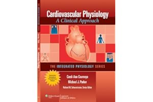 Cardiovascular Physiology: A Clinical Approach (Integrated Physiology)