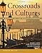 Crossroads and Cultures, Volume B: 500-1750: A History of the World's Peoples