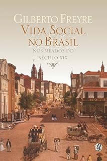 Livro Vida social no Brasil nos meados do século XIX