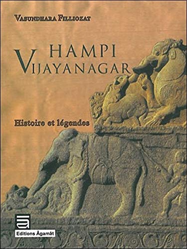 Hampi Vijayanagar : Histoires et légendes by Vasundhara Filliozat