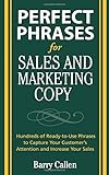Perfect Phrases for Sales and Marketing Copy (Perfect Phrases Series)
