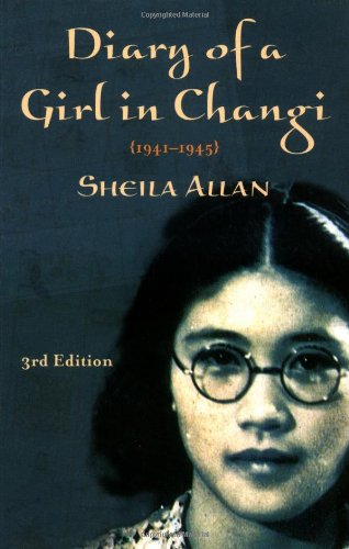 Diary of a Girl in Changi by Sheila Allan
