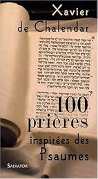 100 prières inspirées des Psaumes