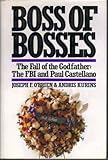 Front cover for the book Boss of Bosses: The FBI and Paul Castellano by Joseph F. O'Brien