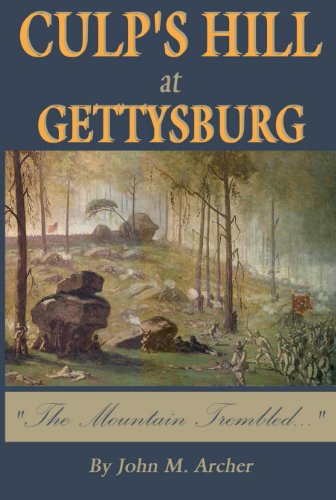 Culp's Hill at Gettysburg: The Mountain Trembled...