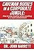 Caveman Bodies in a Corporate Jungle: How to Stay Healthy While Excelling in a Work Environment by Dr. John Barrett