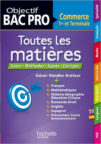 Amazon Fr Objectif Bac Pro Toutes Les Matieres 1re Et Terminale Bac Pro Commerce Prost Alain Blanc Bernard Costa Yves Sebah Sophie Demolin Celine Feraud Helene Colin Remy Corlin