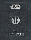 The Jedi Path: A Manual for Students of the Force (Star Wars) by Daniel Wallace, Paul Allan Ballard