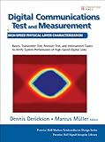 Digital Communications Test and Measurement: High-Speed Physical Layer Characterization (Prentice Ha by 