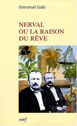 Nerval ou La raison du rêve