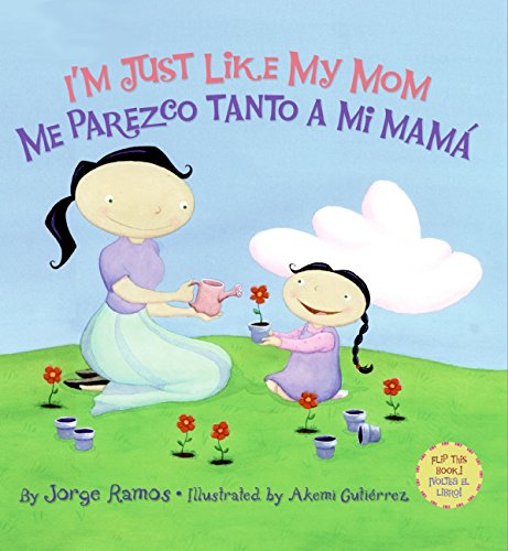 I'm Just Like My Mom / Me parezco tanto a mi mama (Spanish Edition) I'm Just Like My Mom / Me parezco tanto a mi mama (Spanish Edition)