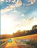 Facilitator Guide - Recovery from Addictive