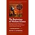 The Beginnings of Western Science: The European Scientific Tradition in Philosophical, Religious, and Institutional Context, Prehistory to A.D. 1450